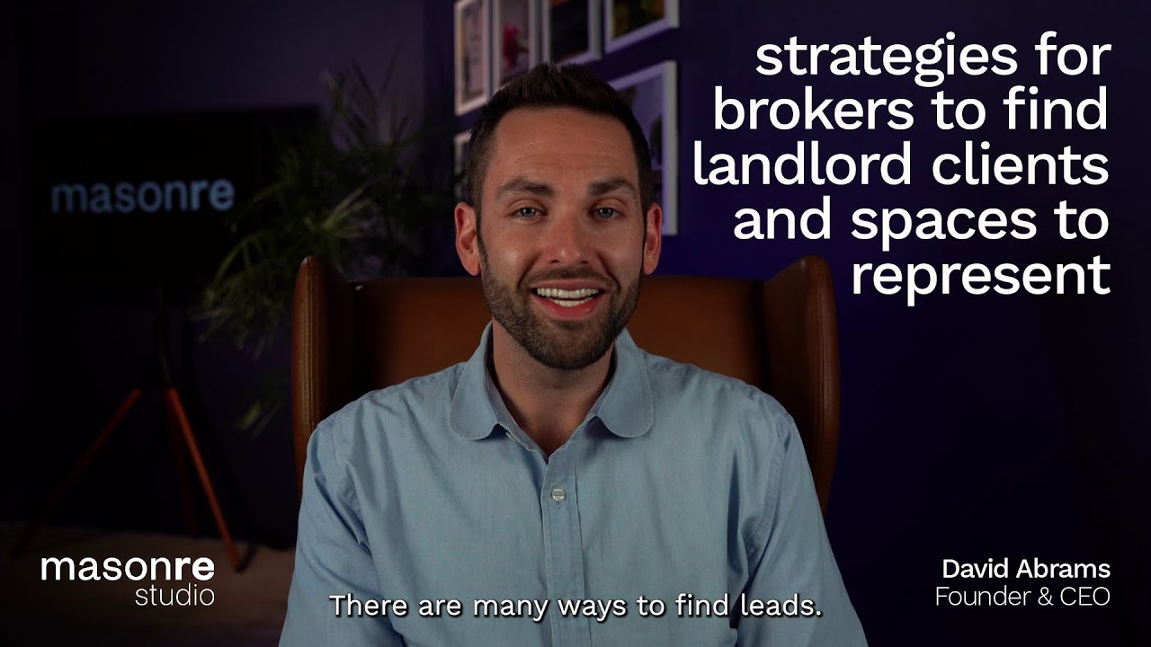 Strategies for Brokers to Find Landlord Clients and Spaces to Represent